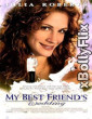 My Best Friend’s Wedding (1997) Dual Audio (ORG) [Hindi+English] Hollywood English Movie Download